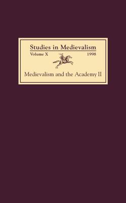 Medievalism and the Academy II: Cultural Studies