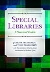 Special Libraries: A Survival Guide Special Libraries: A Survival Guide