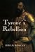 Tyrone's Rebellion by Hiram Morgan