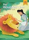 The Wounded Lion by Suzanne I. Barchers