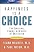 Happiness Is a Choice: The Symptoms, Causes, and Cures of Depression