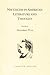 Nietzsche in American Literature and Thought (Studies in German Literature Linguistics and Culture) (Studies in German Literature, Linguistics, & Culture)