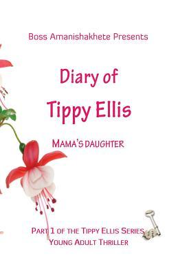 Diary of Tippy Ellis