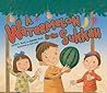 A Watermelon in the Sukkah by Sylvia A. Rouss