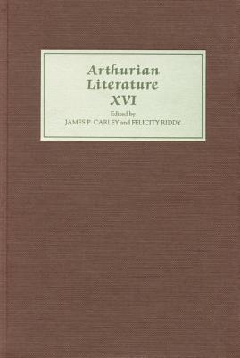 Arthurian Literature XVI (Volume 16)