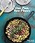 One Pan, Two Plates: More Than 70 Complete Weeknight Meals for Two