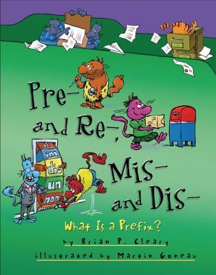 Pre- and Re-, Mis- and Dis-: What Is a Prefix? (Words Are CATegorical ®)