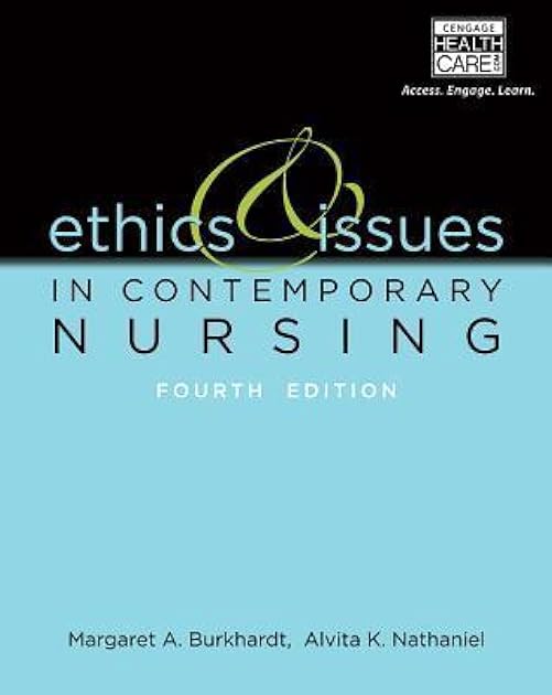 Ethics and Issues in Contemporary Nursing