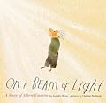 On a Beam of Light: A Story of Albert Einstein