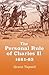 The Personal Rule of Charles II, 1681-85 (Studies in Early Modern Cultural, Political and Social History, 5) (Volume 5)