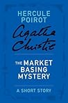 The Market Basing Mystery by Agatha Christie