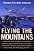 Flying the Mountains: A Tra...