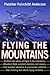 Flying the Mountains by Fletcher Fairchild Anderson