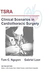 TSRA Clinical Scenarios in Cardiothoracic Surgery