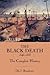 The Black Death 1346-1353: The Complete History