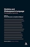 Stylistics and Shakespeare's Language: Transdisciplinary Approaches