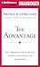 Advantage: Why Organizational Health Trumps Everything Else In Business