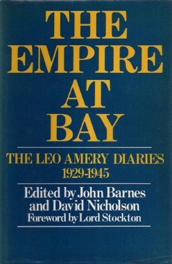 The Empire at Bay: The Leo Amery Diaries, 1929-1945 (Hardcover)