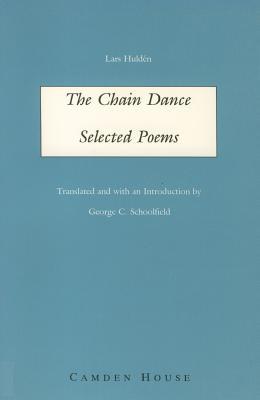 The Chain Dance: Selected Poems (Studies in Scandinavian Literature and Culture, 2) (English, Swedish and Swedish Edition)