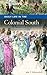 Daily Life in the Colonial South (The Greenwood Press Daily Life Through History Series: Daily Life in the United States)