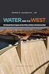 Water and the West by Norris Hundley Jr.