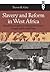 Slavery and Reform in West Africa by Trevor R. Getz