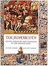 Tournaments: Jousts, Chivalry and Pageants in the Middle Ages