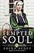 The Tempted Soul by Adina Senft