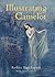 Illustrating Camelot