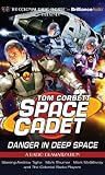 Tom Corbett Danger in Deep Space: A Radio Dramatization