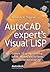 AutoCAD Expert's Visual LISP