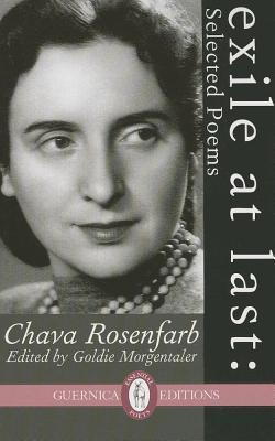 Exile At Last: Selected Poems (Essential Poets Series)