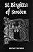 St Birgitta of Sweden (Studies in Medieval Mysticism, 1)