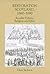 Restoration Scotland, 1660 - 1690 by Clare Jackson