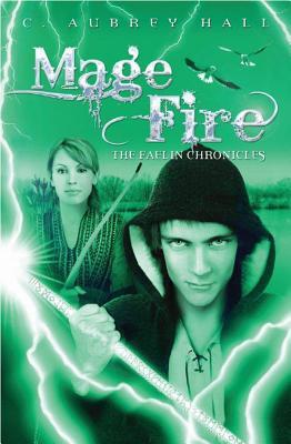 Mage Fire (The Faelin Chronicles, #3)