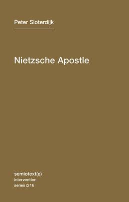 Nietzsche Apostle (Paperback)