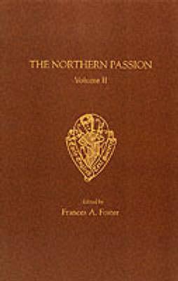 The Northern Passion II (Early English Text Society Original Series)