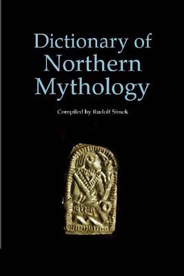 A Dictionary of Northern Mythology (Paperback)