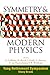 SYMMETRY AND MODERN PHYSICS: YANG RETIREMENT SYMPOSIUM
