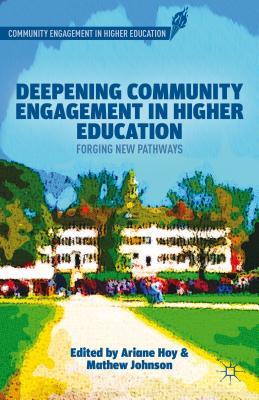 Deepening Community Engagement in Higher Education: Forging New Pathways (Hardcover)