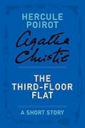 The Third-Floor Flat: a Hercule Poirot Short Story
