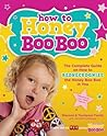 How to Honey Boo Boo: The Complete Guide on How to Redneckognize the Honey Boo Boo in You