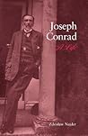 Joseph Conrad: A Life (Studies in English And American Literature And Culture)