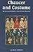 Chaucer and Costume: The Secular Pilgrims in the General Prologue (Chaucer Studies, 26)