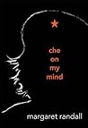 Che on My Mind