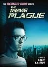 The Meme Plague by Angie Smibert