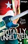 Totally Unrelated by Tom   Ryan