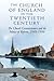 The Church of England in the Twentieth Century: The Church Commissioners and the Politics of Reform, 1948-1998