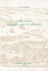 Cervantes: Pioneer and Plagiarist (Monografías A, 93) (Volume 93) Cervantes: Pioneer and Plagiarist (Monografías A, 93) (Volume 93)