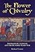 The Flower of Chivalry: Bertrand du Guesclin and the Hundred Years War